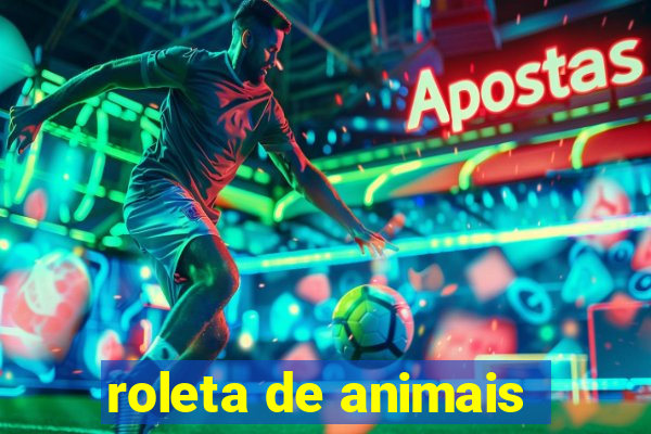 roleta de animais